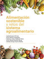 Alimentación sostenible y retos del sistema agroalimentario