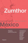 Zumthor in Mexico: Swiss Architects in Mexico