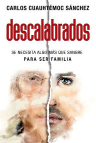 Title: Descalabrados, Author: Carlos Cuauhtemoc Sanchez