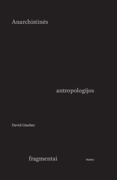 Anarchistines antropologijos fragmentai
