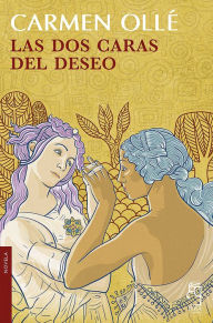 Title: Las dos caras del deseo, Author: Carmen Ollé