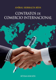 Title: Contratos de comercio internacional, Author: Aníbal Sierralta