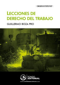 Title: Lecciones de derecho del trabajo, Author: Guillermo Boza