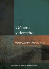 Title: Género y derecho, Author: Violeta Bermúdez Valdivia