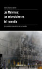 Las Malvinas: los sobrevivientes del incendio: Informalidad, desigualdad y otras tragedias