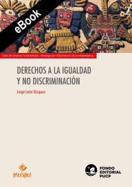 Title: Derechos a la igualdad y no discriminación, Author: Jorge León Vásquez