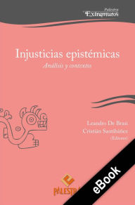Title: Injusticias epistémicas: Análisis y contextos, Author: Cristián Santibáñez