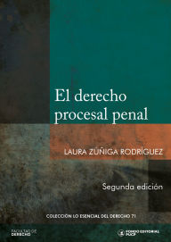 Title: El derecho procesal penal, Author: Laura Zúñiga Rodríguez