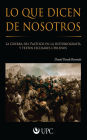 Lo que dicen de nosotros: La Guerra del Pacífico en la historiografía y textos escolares chilenos