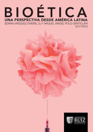 Title: Bioética: Una perspectiva desde América Latina, Author: Edwin Ghersi Vásquez