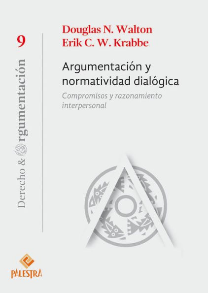 Argumentación normatividad dialógica: Compromisos y razonamiento interpersonal