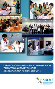 Title: Certificación de competencias profesionales: Trayectoria, logros y desafíos de la experiencia peruana 2008-2015, Author: Acreditación y Certificación de la Calidad Educati Sistema Nacional de Evaluación