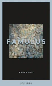 Title: Famulus, Author: Romina Paredes
