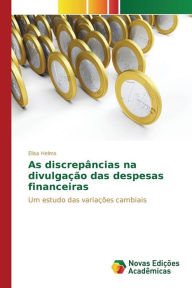 Title: As discrepâncias na divulgação das despesas financeiras, Author: Helms Elisa