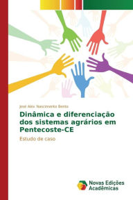 Title: Dinâmica e diferenciação dos sistemas agrários em Pentecoste-CE, Author: Nascimento Bento José Alex