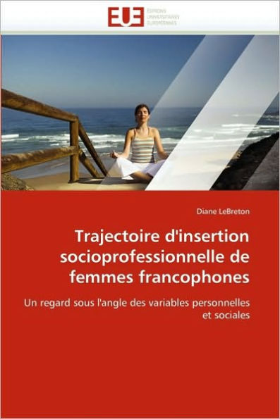 Trajectoire D'Insertion Socioprofessionnelle de Femmes Francophones