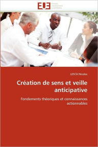 Cr Ation De Sens Et Veille Anticipative