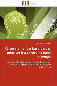 Raisonnement Base De Cas Pour Un Jeu Contraint Dans Le Temps
