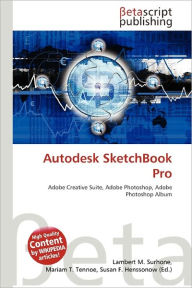 Title: Autodesk Sketchbook Pro, Author: Lambert M. Surhone