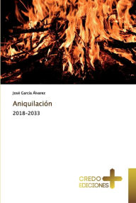 Title: Aniquilación, Author: José García Álvarez