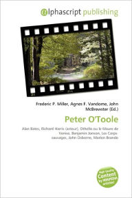 Title: Peter O'Toole, Author: Frederic P. Miller