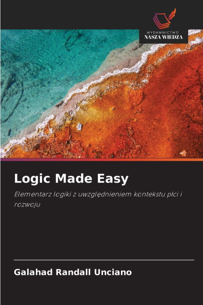 Logic Made Easy