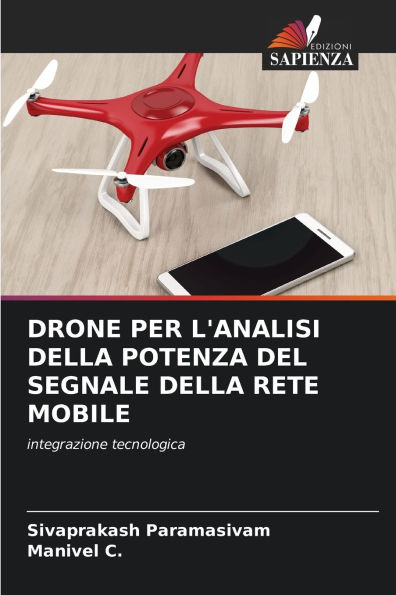 Drone Per l'Analisi Della Potenza del Segnale Della Rete Mobile