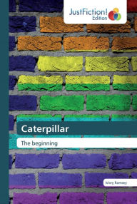 Title: Caterpillar, Author: Mary Ramsey