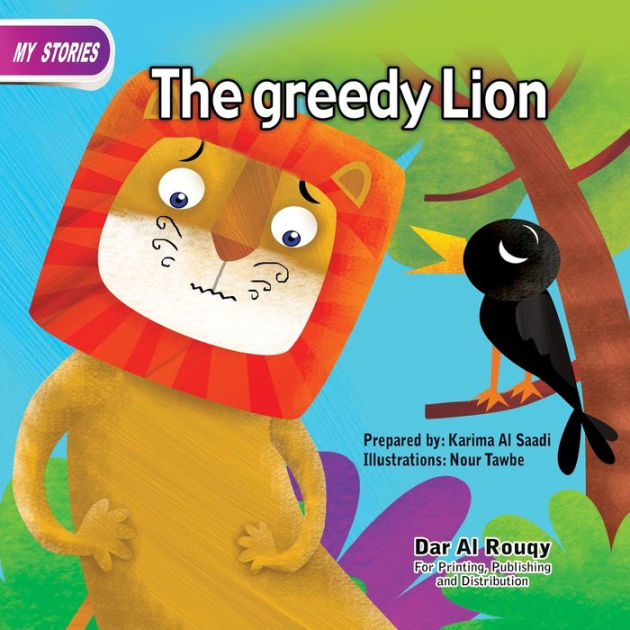 The Greedy Lion By Karima El Saady Paperback Barnes And Noble®