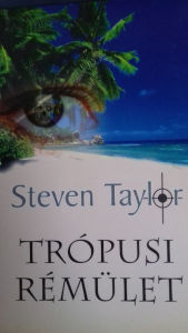 Title: Trópusi rémület, Author: Steven Taylor