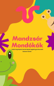 Title: Mandzsár Mondókák, Author: Dániel Kelemen