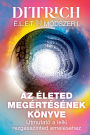 ï¿½LET Mï¿½dszer I: Az ï¿½leted megï¿½rtï¿½sï¿½nek kï¿½nyve, ï¿½tmutatï¿½ a lelki rezgï¿½sszinted emelï¿½sï¿½hez