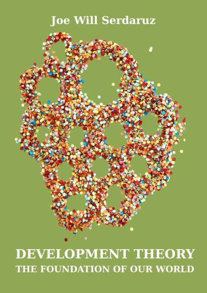 Development Theory: The foundations of our World