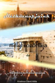 Title: Hétköznapjaink mélyfilozófiája és 