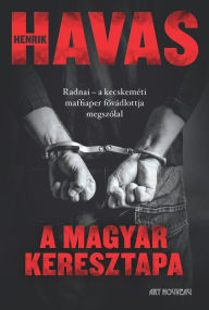 Title: A magyar keresztapa, Author: Havas Henrik