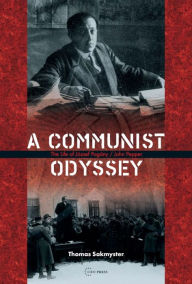 Title: A Communist Odyssey, Author: Thomas Sakmyster