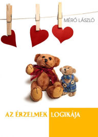 Title: Az érzelmek logikája, Author: Mér? László