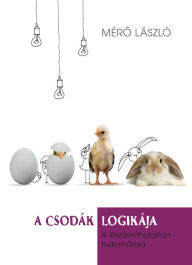 Title: Csodák logikája, Author: Mérő