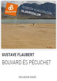 Title: Bouvard és Pécuchet, Author: Gustave Flaubert