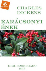 Title: Karácsonyi ének, Author: Charles Dickens