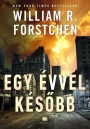 Egy évvel késobb