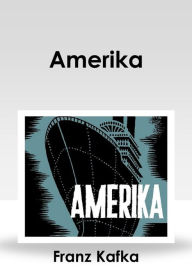 Title: Amerika, Author: Franz Kafka