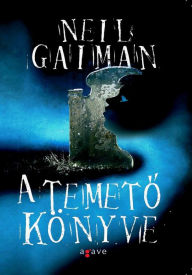 Title: A temeto könyve, Author: Neil Gaiman
