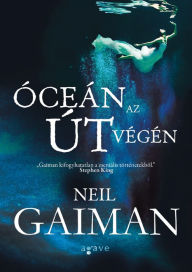 Title: Óceán az út végén, Author: Neil Gaiman