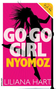 Title: Go-go girl nyomoz, Author: Liliana Hart