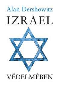 Title: Izrael védelmében, Author: Alan Dershowitz