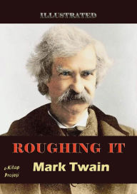 Title: Roughing It, Author: Mark Twain