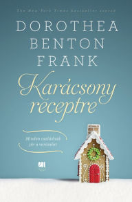 Title: Karácsony receptre (The Christmas Pearl), Author: Dorothea Benton Frank