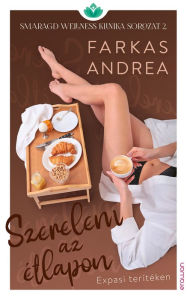 Title: Szerelem az étlapon, Author: Andrea Farkas