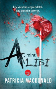 Title: A, mint alibi, Author: Patricia MacDonald